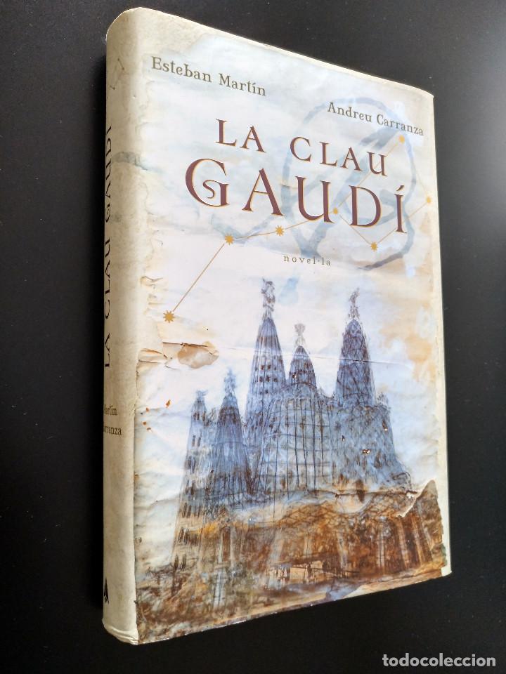 Libros de segunda mano: La Clau Gaudi - Andreu Carranza - Esteban Mart&iacute;n - Catal&aacute;