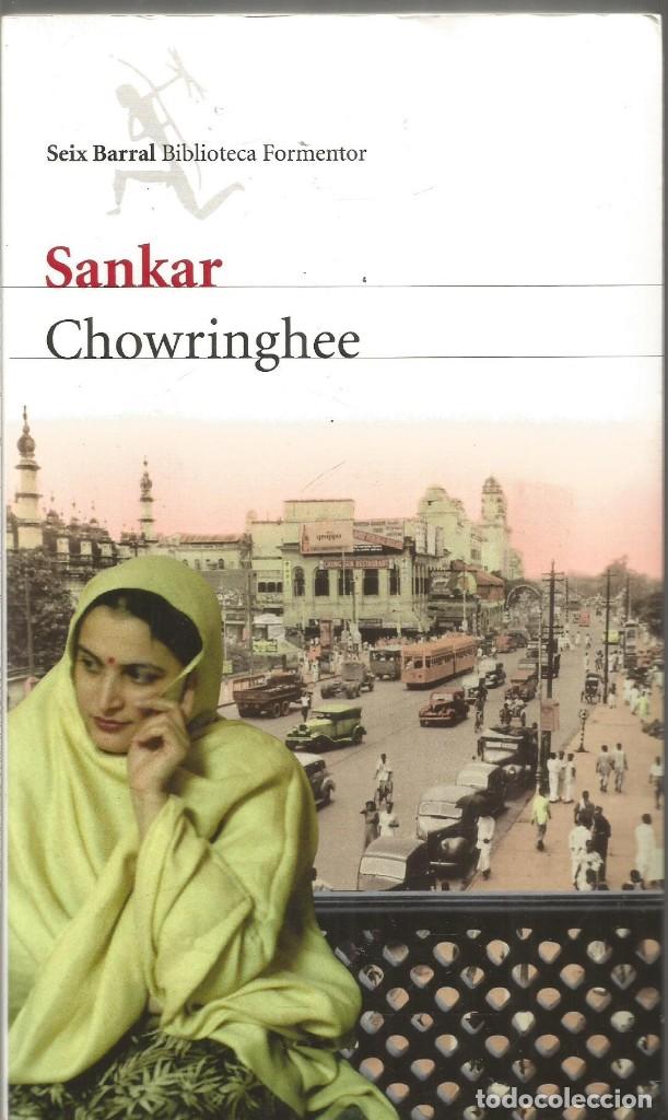 Libros de segunda mano: SANKAR. CHOWRINGHEE. SEIX BARRAL - Foto 1