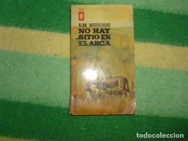 Libros de segunda mano: NO HAY SITIO EN EL ARCA , ALAN MOOREHEAD - Foto 1