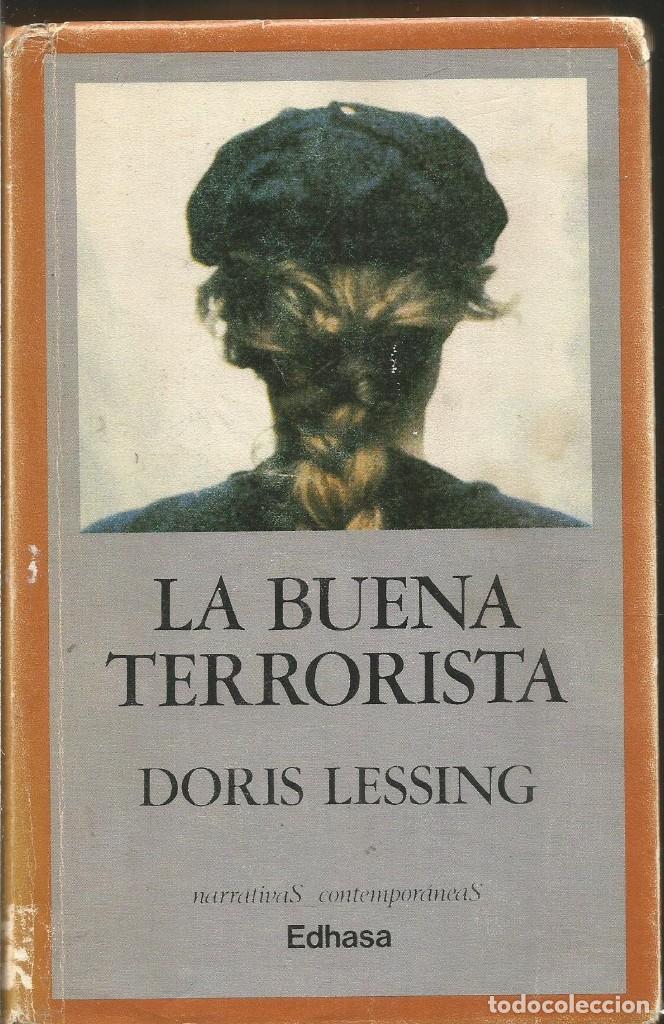 Libros de segunda mano: DORIS LESSING. LA BUENA TERRORISTA. EDHASA. - Foto 1