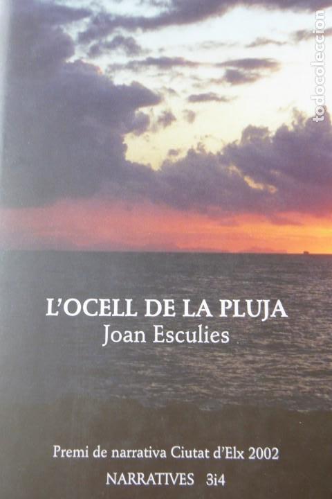 Libros de segunda mano: LOCELL DE LA PLUJA. JOAN ESCULIES. - Foto 1