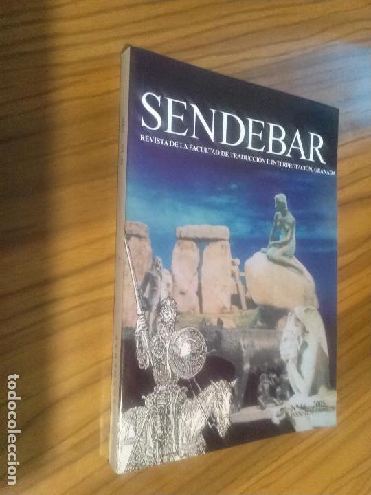 Libros de segunda mano: SENDEBAR 16. REVISTA DE TRADUCCI&Oacute;N E INTERPRETACI&Oacute;N DE GRANADA. R&Uacute;STICA. BUEN ESTADO. RARO