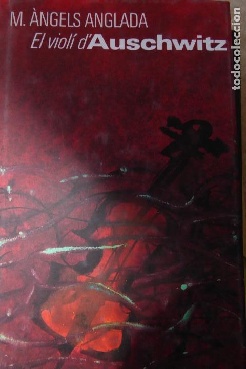 Libros de segunda mano: EL VIOL&Iacute; DAUSCHWITZ. M&ordf; &Agrave;NGELS ANGLADA. - Foto 1