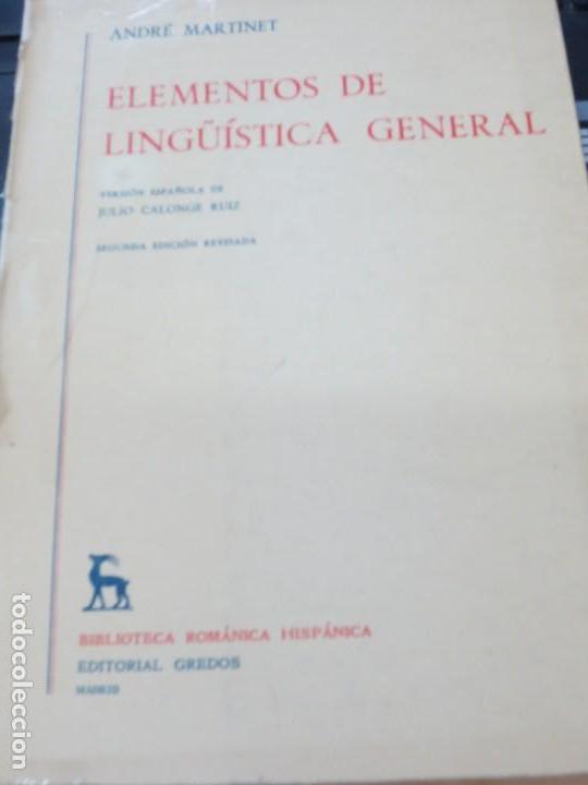 Libros de segunda mano: ELEMENTIS DE LING&Uuml;&Iacute;STICA GENERAL ANDR&Eacute; MARTINET EDIT GREDOS A&Ntilde;O 1978 - Foto 1