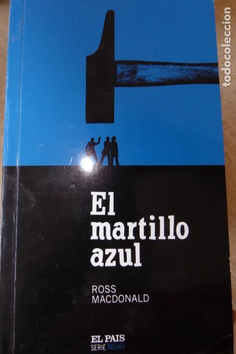 Libros de segunda mano: EL MARTILLO AZUL. ROSS MACDONALD. - Foto 1