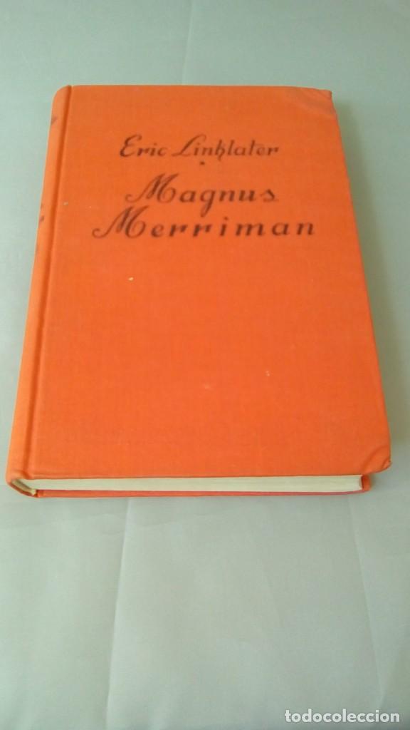 Libros de segunda mano: MAGNUS MERRIMAN.- ERIC LINKLATER - Foto 1