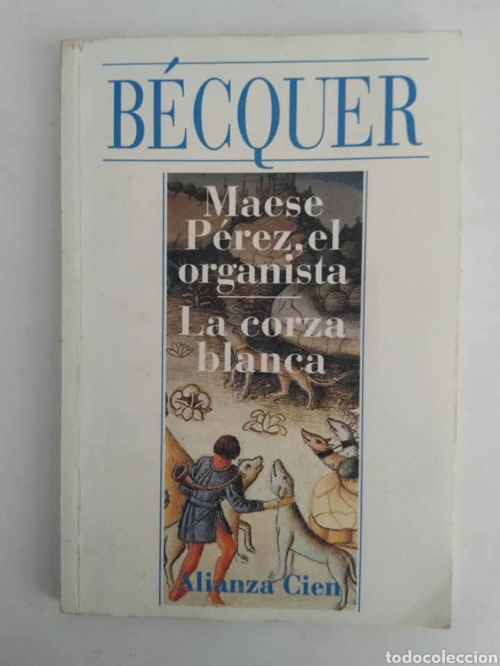 Libros de segunda mano: MAESE PEREZ, EL ORGANISTA/LA CORZA BLANCA B&Eacute;CQUER