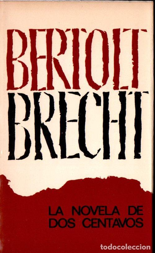 Libros de segunda mano: BERTOLT BRECHT : LA NOVELA DE DOS CENTAVOS (PLANETA, 1973) - Foto 1