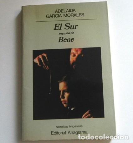 Livres d'occasion: EL SUR Y BENE LIBRO ADELAIDA GARC&Iacute;A MORALES NOVELA CORTA -la 1&ordf; ORIGEN D LA PEL&Iacute;CULA DE V&Iacute;CTOR ERICE