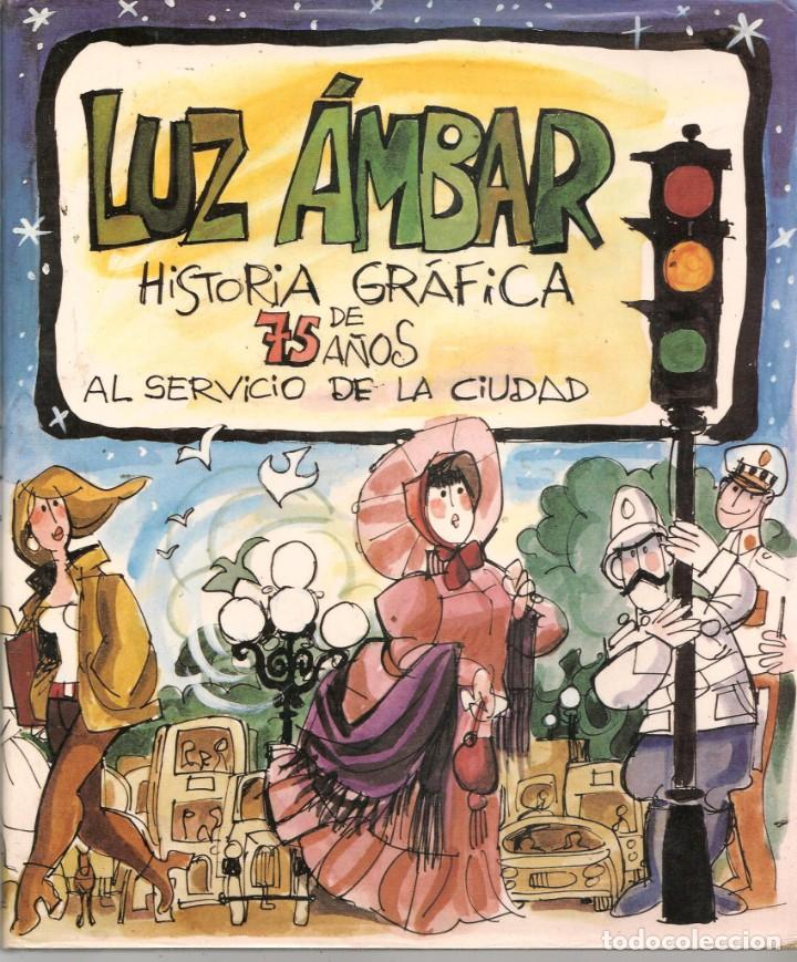 Libros de segunda mano: LUZ &Aacute;MBAR. HISTORIA DE 75 A&Ntilde;OS AL SERVICIO DE LA CIUDAD. ILUSTRACIONES  MINGOTE. LA LIBRER&Iacute;A.(ST/MG)