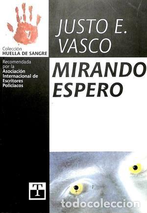 Libros de segunda mano: Mirando espero. Justo E. Vasco - Foto 1