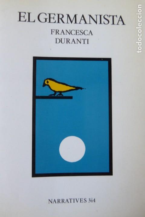 Libros de segunda mano: EL GERMANISTA. FRANCESCA DURANTI. - Foto 1