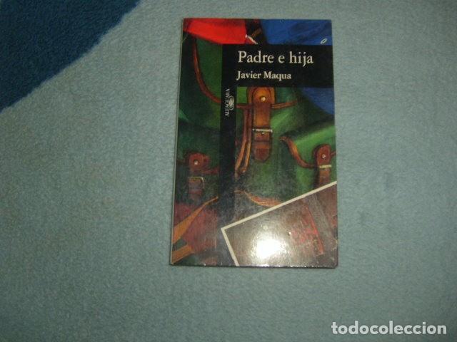 Libros de segunda mano: PADRE E HIJA , JAVIER MAQUA - Foto 1