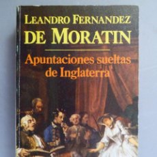 Libri di seconda mano: APUNTACIONES SUELTAS DE INGLATERRA. LEANDRO FERNÁNDEZ DE MORATÍN