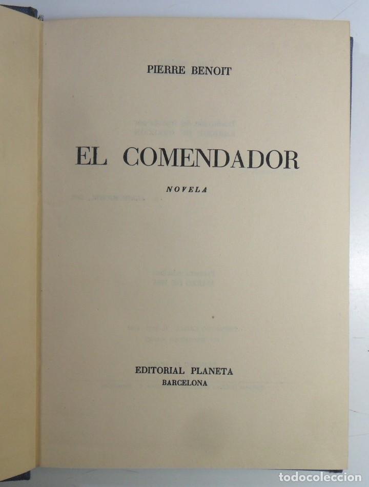 Libros de segunda mano: EL COMENDADOR - PIERRE BENOIT - PLANETA - 1963 - Foto 2