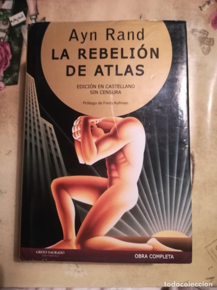 La rebelión de atlas - ayn rand