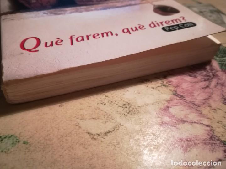 Libros de segunda mano: Qu&egrave; farem, qu&egrave; direm? - Pep Coll - en catal&agrave; - Foto 5