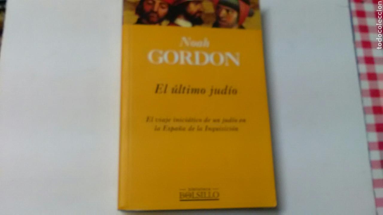 Libros de segunda mano: EL &Uacute;LTIMO JUD&Iacute;O . Noah Gordon .Ed B S.A. - Foto 1