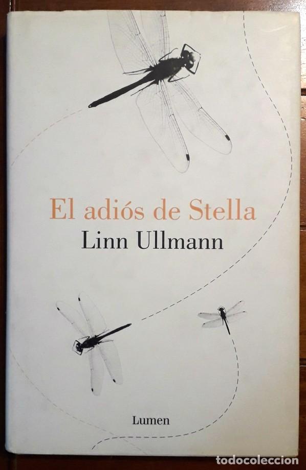 Libros de segunda mano: Linn Ullmann . El adi&oacute;s de Stella . Lumen - Foto 1