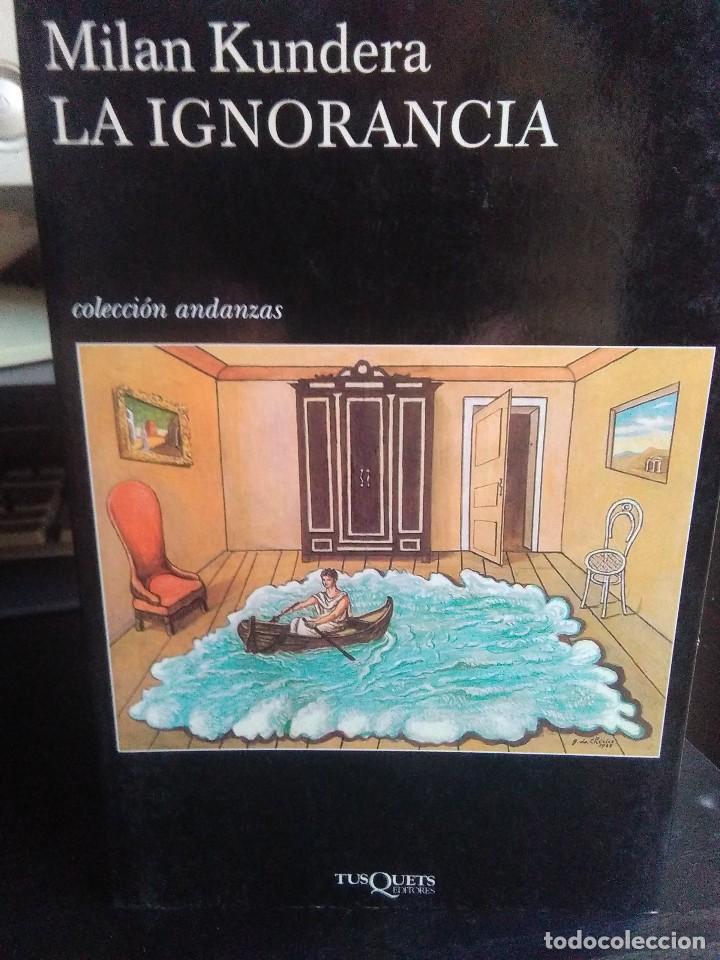 Libros de segunda mano: Milan Kundera, La ignorancia - Foto 1