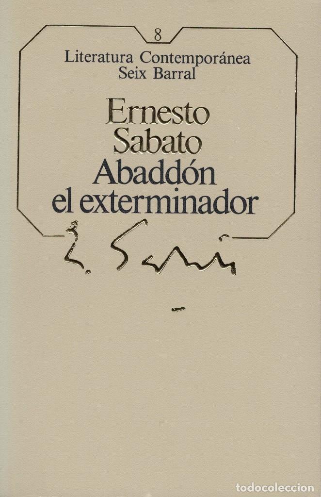 Libros de segunda mano: Ernesto S&aacute;bato, Abadd&oacute;n el exterminador - Foto 1