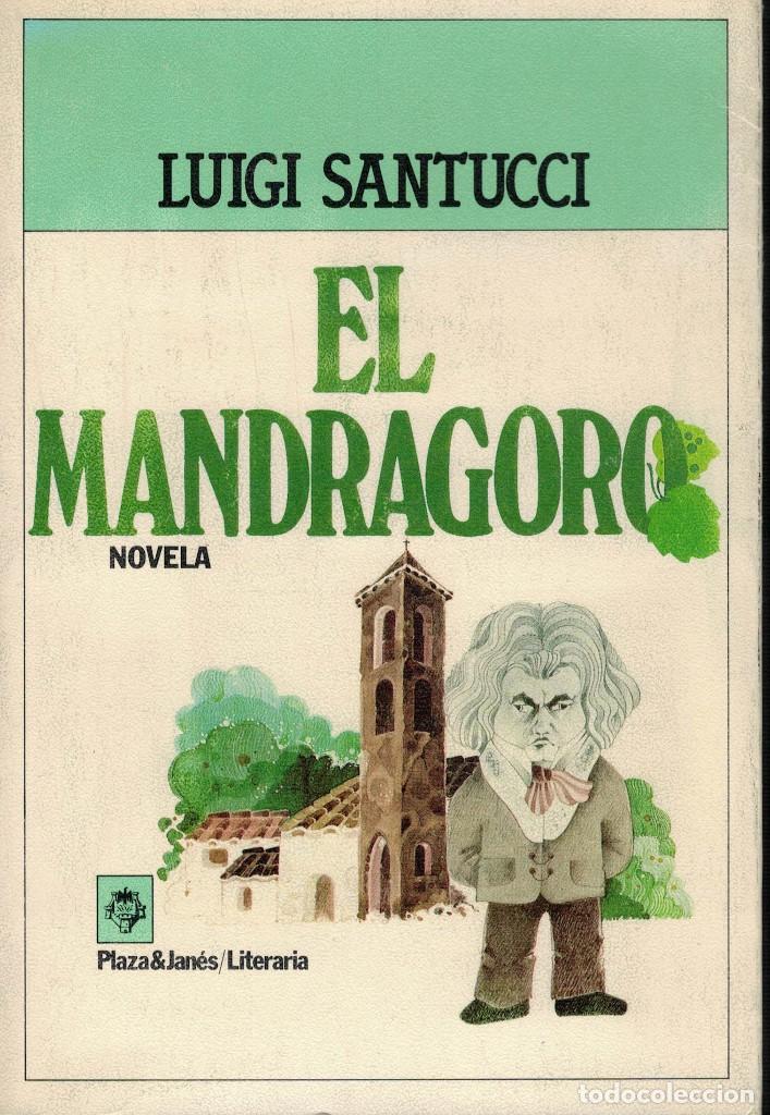 Libros de segunda mano: Luigi Santucci, El mandr&aacute;goro - Foto 1
