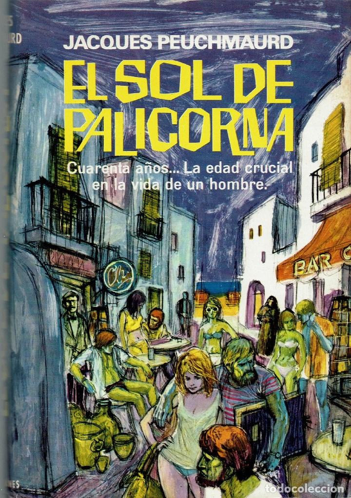 Libri di seconda mano: EL SOL DE PALICORNA, POR JACQUES PEUCHMAURD. A&Ntilde;O 1966. (AC.2.2)