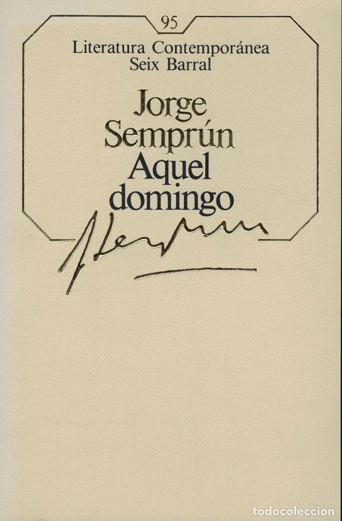 Libros de segunda mano: Jorge Sempr&uacute;n, Aquel domingo - Foto 1