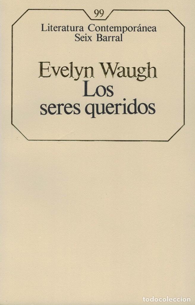 Libros de segunda mano: Evelyn Waugh, Los seres queridos - Foto 1