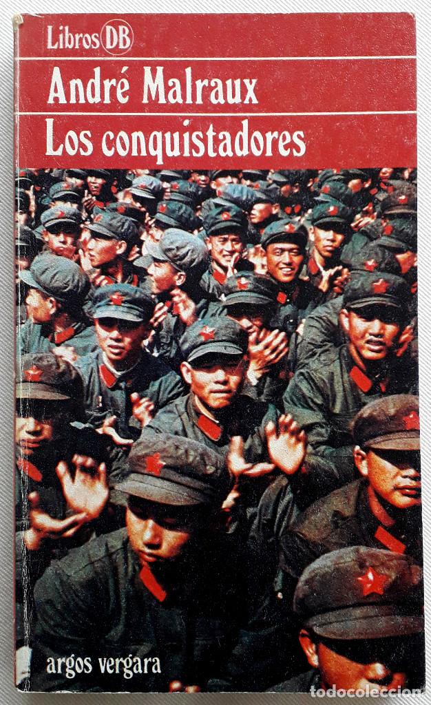 Libros de segunda mano: Andr&eacute; Malraux . Los conquistadores - Foto 1