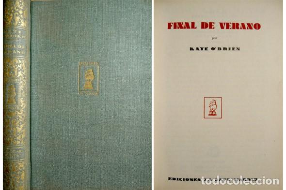 Libros de segunda mano: O&rsquo;BRIEN, Kate.  Final de verano. (1944). - Foto 1