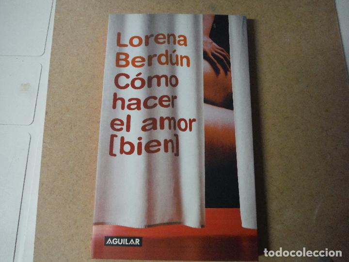 COMO HACER EL AMOR BIEN LORENA BERDUN