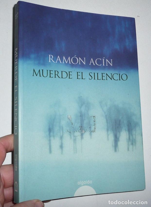 Libros de segunda mano: Muerde el silencio - Ram&oacute;n Ac&iacute;n (Algaida, 2007) - Foto 1