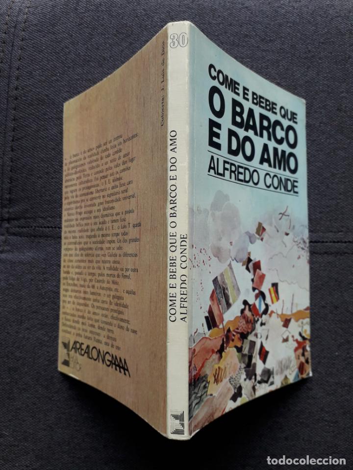 Libros de segunda mano: COME E BEBE QUE O BARCO E DO AMO. ALFREDO CONDE - Foto 5