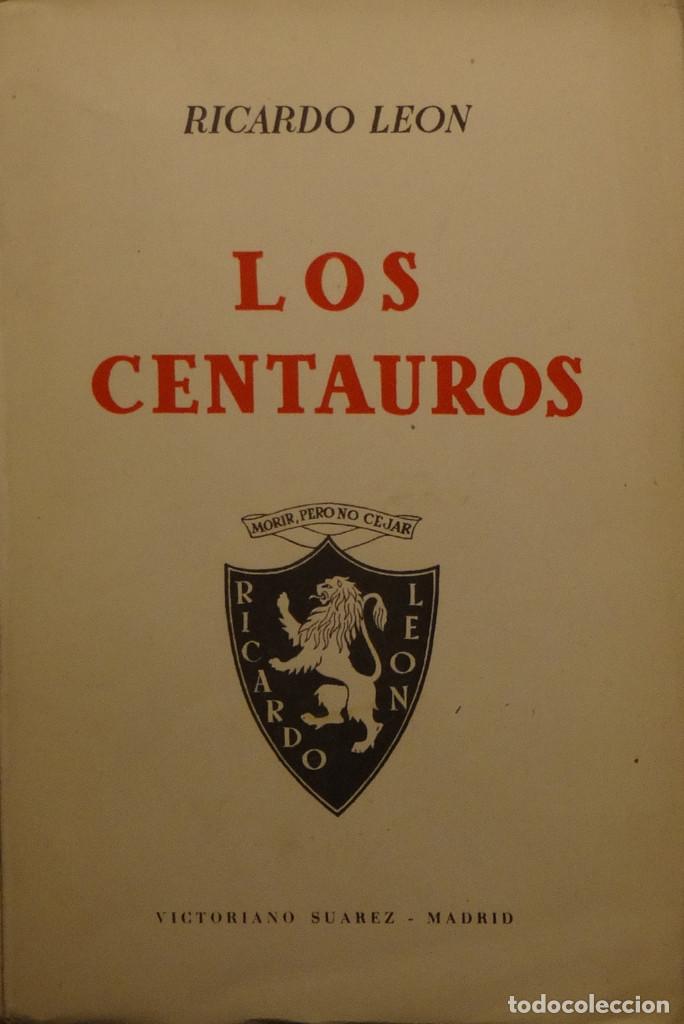 Libros de segunda mano: LOS CENTAUROS - Ricardo LE&Oacute;N - Foto 1