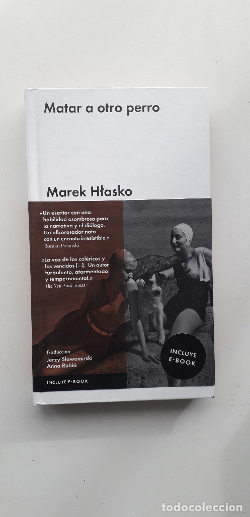Libros de segunda mano: MATAR A OTRO PERRO - MAREK HLASKO - Foto 1