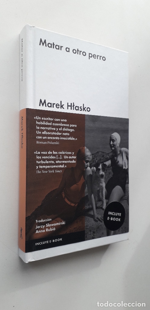 Libros de segunda mano: MATAR A OTRO PERRO - MAREK HLASKO - Foto 2