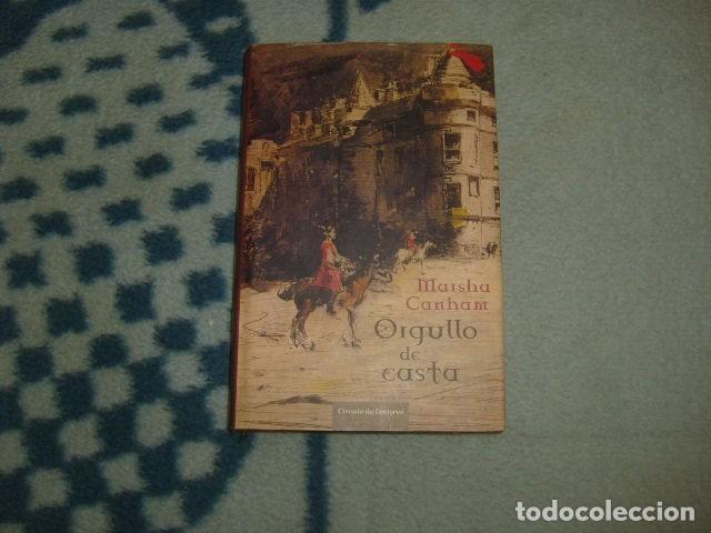 Libros de segunda mano: ORGULLO DE CASTA . MAISHA CANHAM - Foto 1