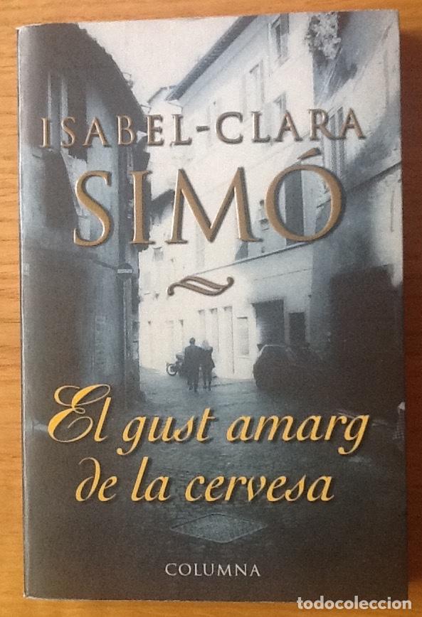 Libros de segunda mano: El gust amarg de la cervesa. Isabel-Clara Simo - Foto 1