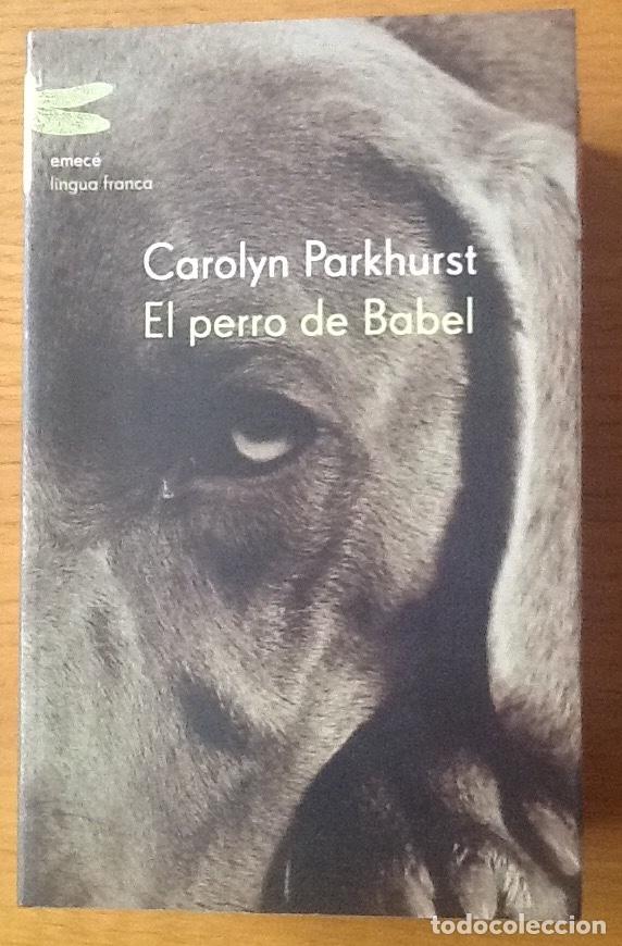 Libros de segunda mano: El perro de Babel. Carolyn Parkhurst - Foto 1