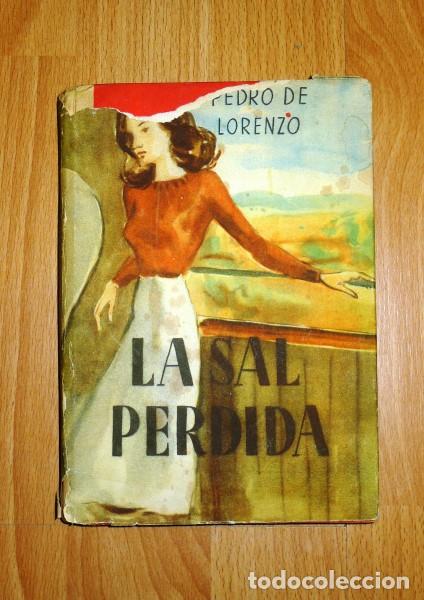 Libros de segunda mano: LORENZO, Pedro de. La sal perdida - Foto 1