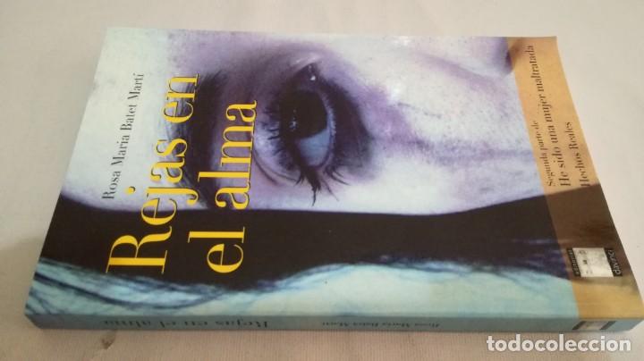 Gebrauchte B&uuml;cher: REJAS EN EL ALMA / ROSA MARIA BATET MARTI	 / 	DAVINCI-SEGUNDA PARTE HE SIDO UNA MUJER MALTRATADA