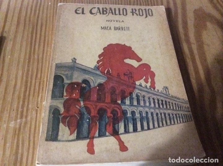 Libros de segunda mano: EL CABALLO ROJO /// Barrett, Maca - Foto 1