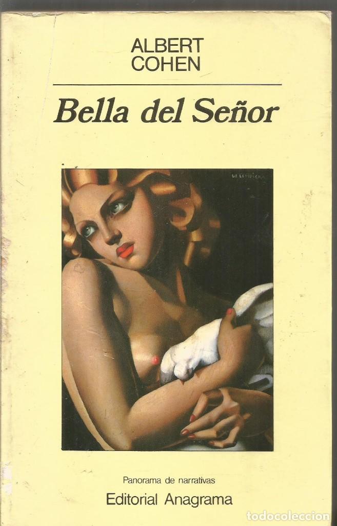 Libros de segunda mano: ALBERT COHEN. BELLA DEL SE&Ntilde;OR. ANAGRAMA - Foto 1