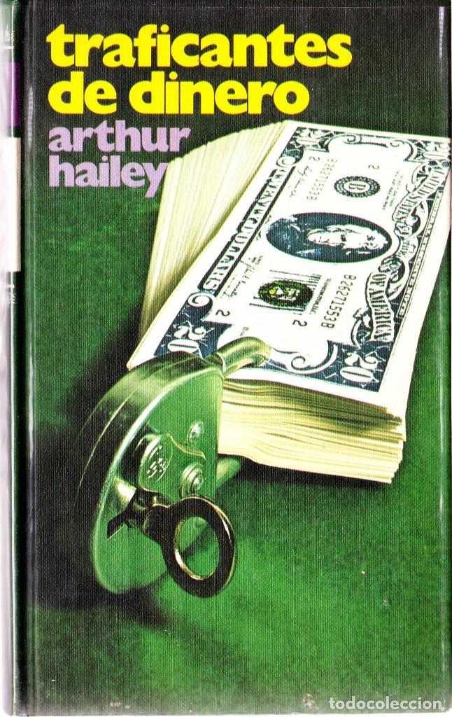 Second hand books: TRAFICANTES DE DINERO. ARTHUR HAILEY. CIRCULO DE LECTORES