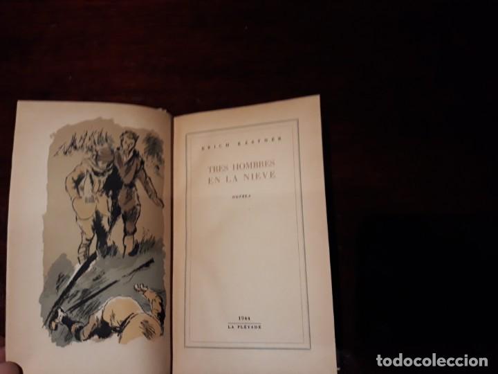 Second hand books: TRES HOMBRES EN LA NIEVE Pope Erick Kastner 1944 &ndash; 1&ordf; edici&oacute;n
