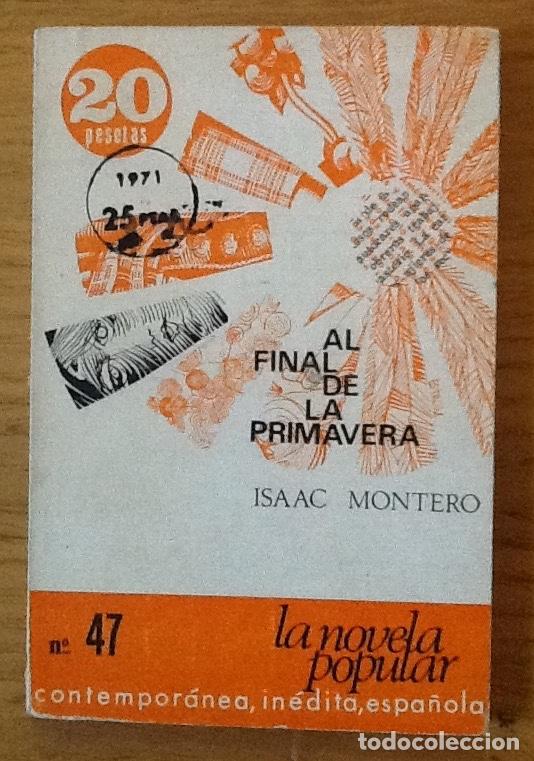 Libros de segunda mano: Al final de la primavera. Isaac Montero - Foto 1
