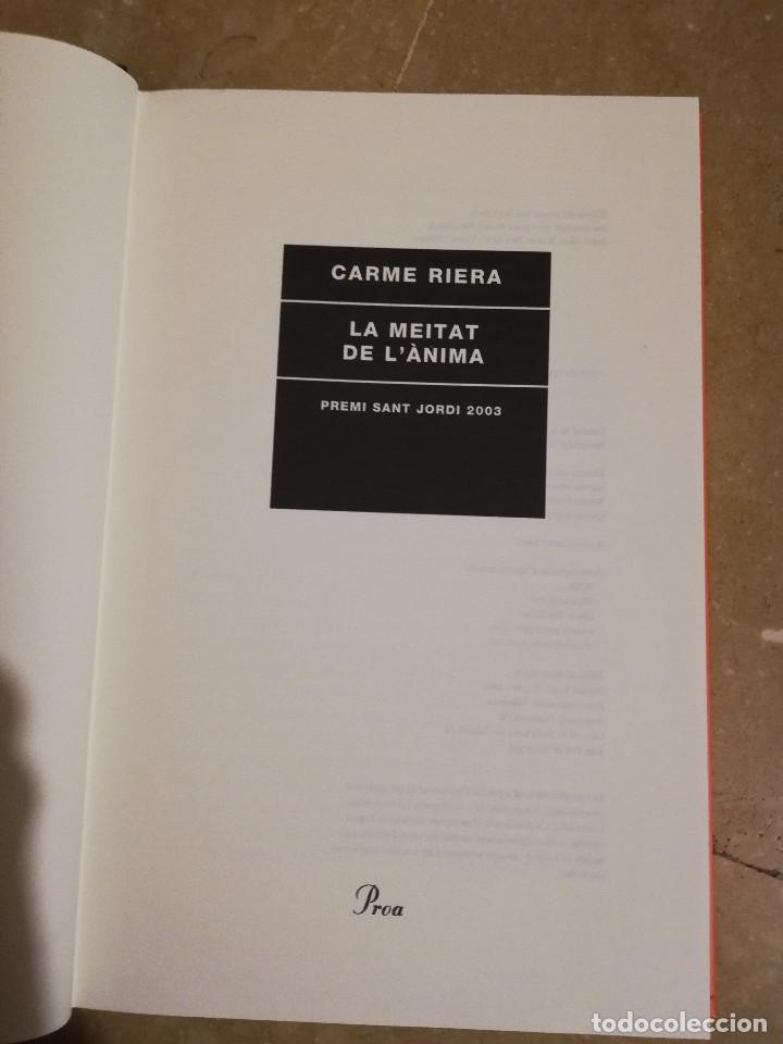 Libros de segunda mano: LA MEITAT DE L&Agrave;NIMA (CARME RIERA) - Foto 2