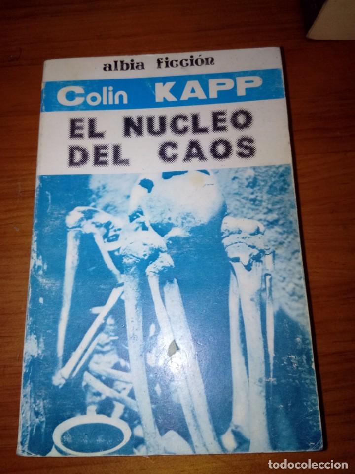 Libros de segunda mano: EL NUCLEO DEL CAOS. COLIN KAPP. EST9B4 - Foto 1