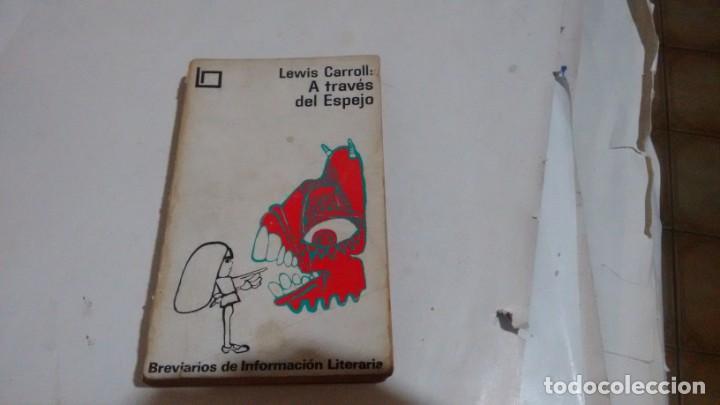 Libros de segunda mano: LEWIS CARROLL - A TRAVES DEL ESPEJO - - Foto 1